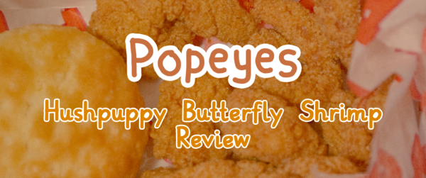 Popeyes Hushpuppy Butterfly Shrimp review